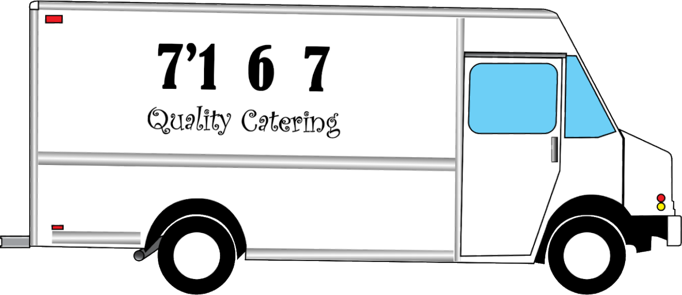 Truck whose side reads, “7’1 6 7 Quality Catering”