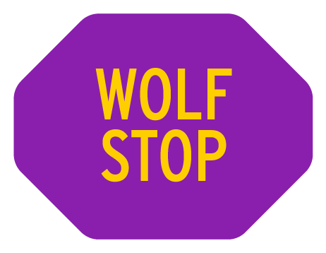 Wolf Stop (in PURPLE OCTAGON shape)