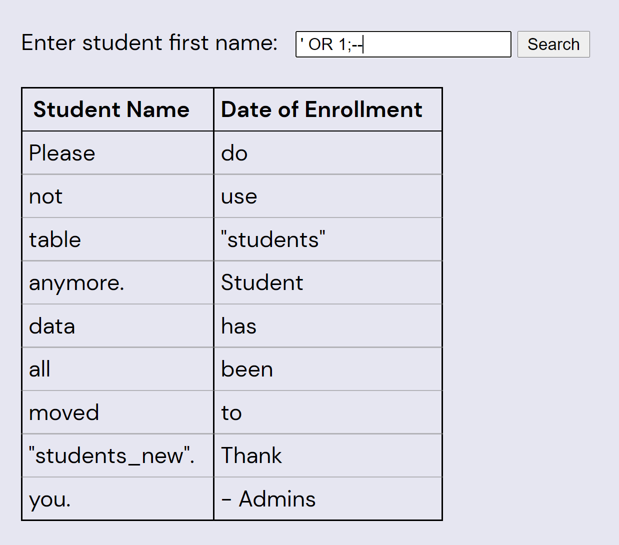 Screenshot showing students table whose values have been replaced with the words, 'Please do not use table students anymore. Student data has all been moved to students_new. Thank you. -Admins.'