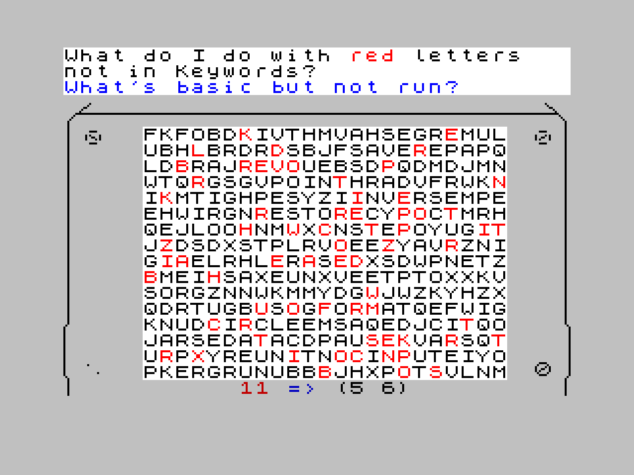 What do I do with the red letters not in Keywords? What's basic but not run? 11 => (5 6)