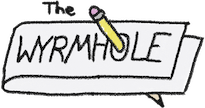 The Wyrmhole